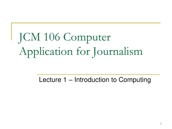 JCM 106 Computer Application for Journalism