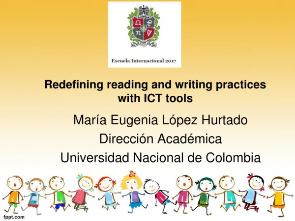 Redefining reading and writing practices with ICT tools