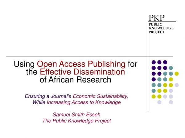 Using Open Access Publishing for the Effective Dissemination of African Research