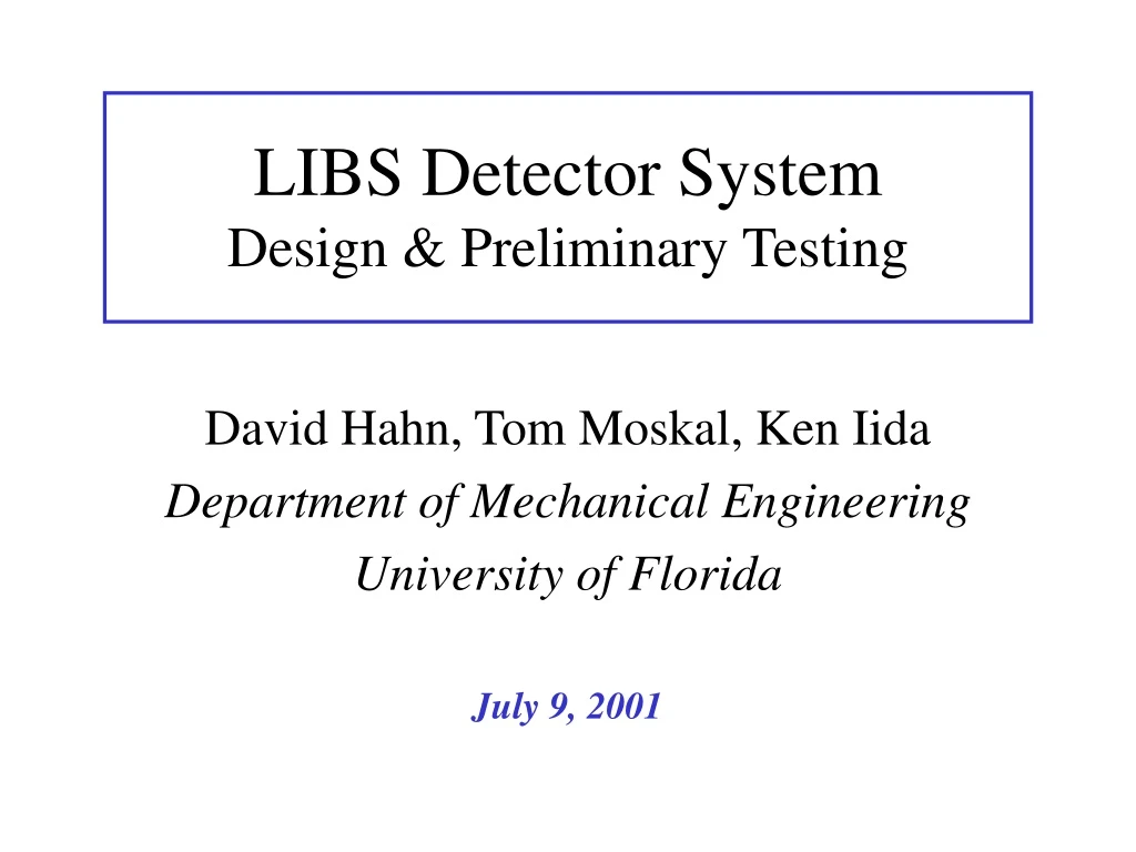 libs detector system design preliminary testing