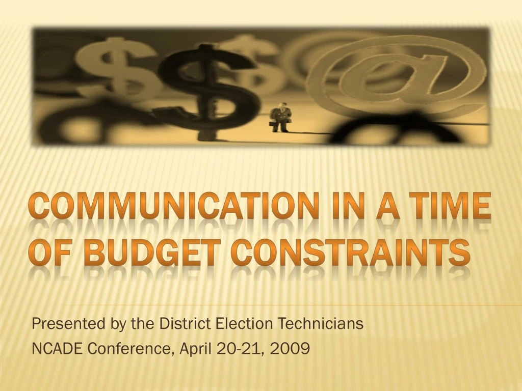 presented by the district election technicians ncade conference april 20 21 2009