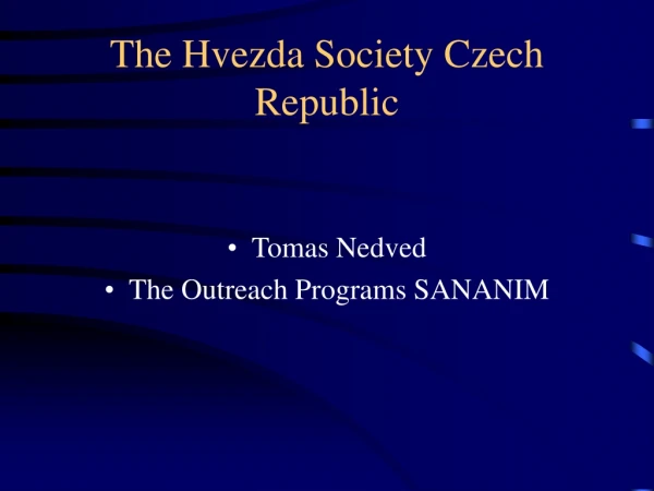 The Hvezda Society Czech Republic