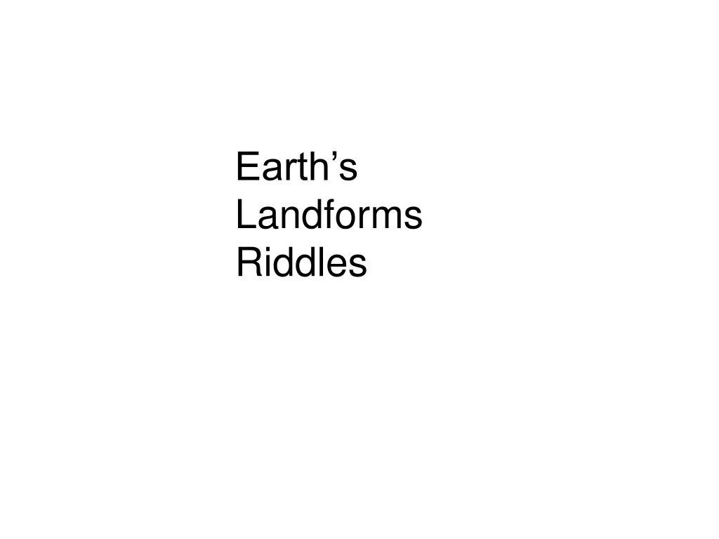 earth s landforms riddles