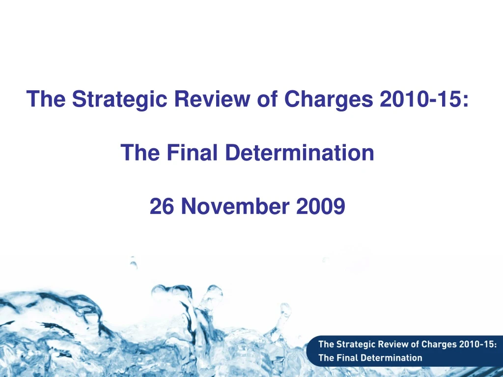 the strategic review of charges 2010 15 the final
