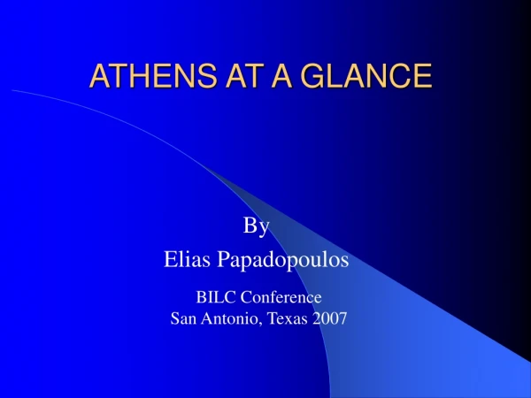 ATHENS AT A GLANCE