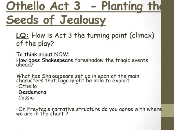 Othello Act 3 - Planting the Seeds of Jealousy