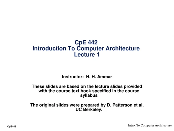 CpE 442 Introduction To Computer Architecture Lecture 1