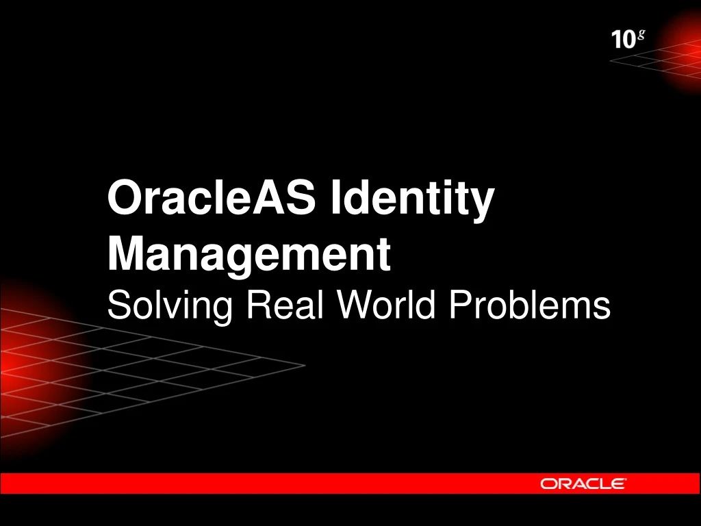 oracleas identity management solving real world