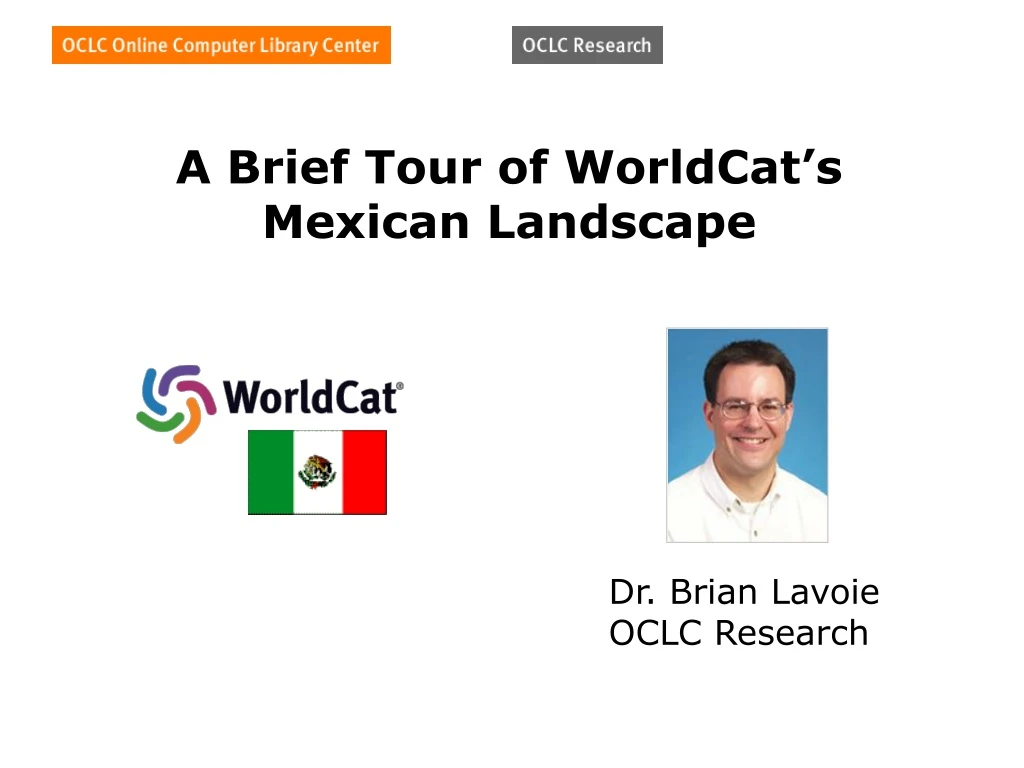 a brief tour of worldcat s mexican landscape