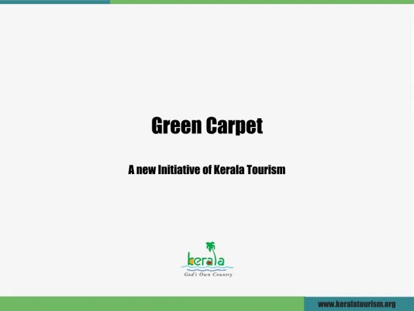 Green Carpet A new Initiative of Kerala Tourism