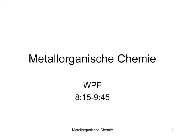 Metallorganische Chemie