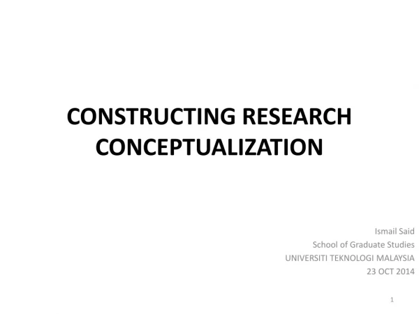 CONSTRUCTING RESEARCH CONCEPTUALIZATION