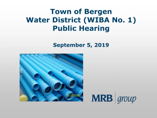 Town of Bergen Water District (WIBA No. 1) Public Hearing September 5, 2019