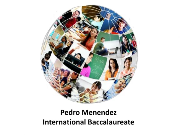 Pedro Menendez International Baccalaureate