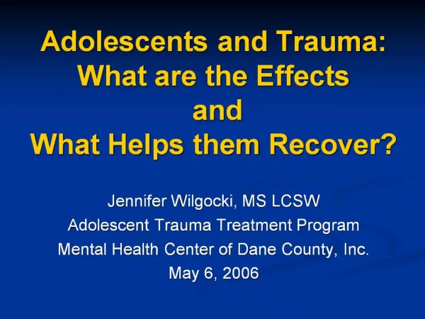 Adolescents and Trauma: What are the Effects and What Helps them Recover