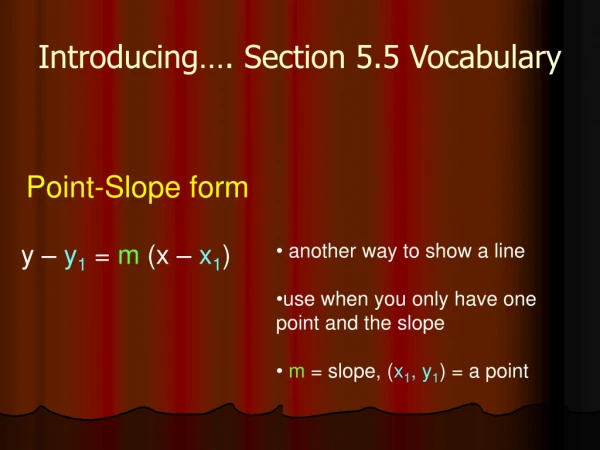 Introducing…. Section 5.5 Vocabulary