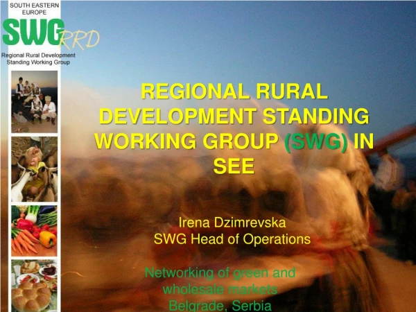REGIONAL RURAL DEVELOPMENT STANDING WORKING GROUP (SWG) IN SEE