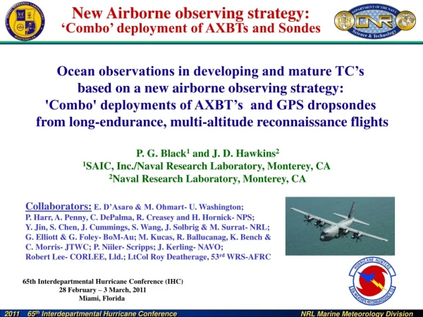Ocean observations in developing and mature TC’s based on a new airborne observing strategy:
