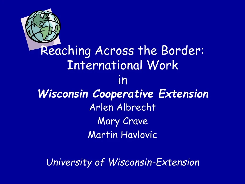 reaching across the border international work in wisconsin cooperative extension
