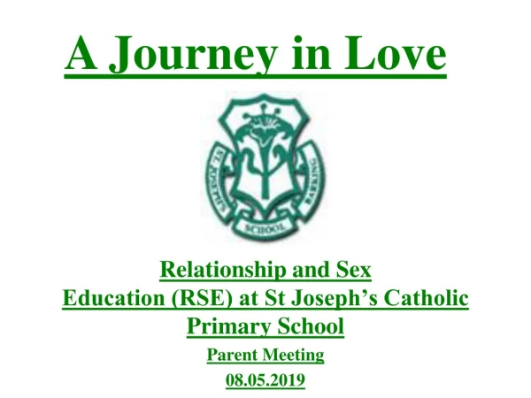 Relationship and Sex Education (RSE) at St Joseph’s Catholic Primary School Parent Meeting