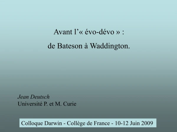 Colloque Darwin - Collège de France - 10-12 Juin 2009