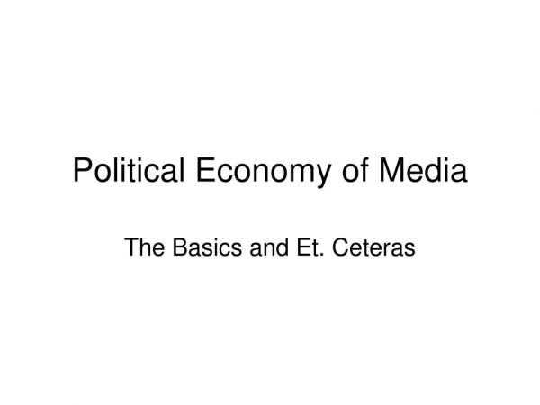 Political Economy of Media