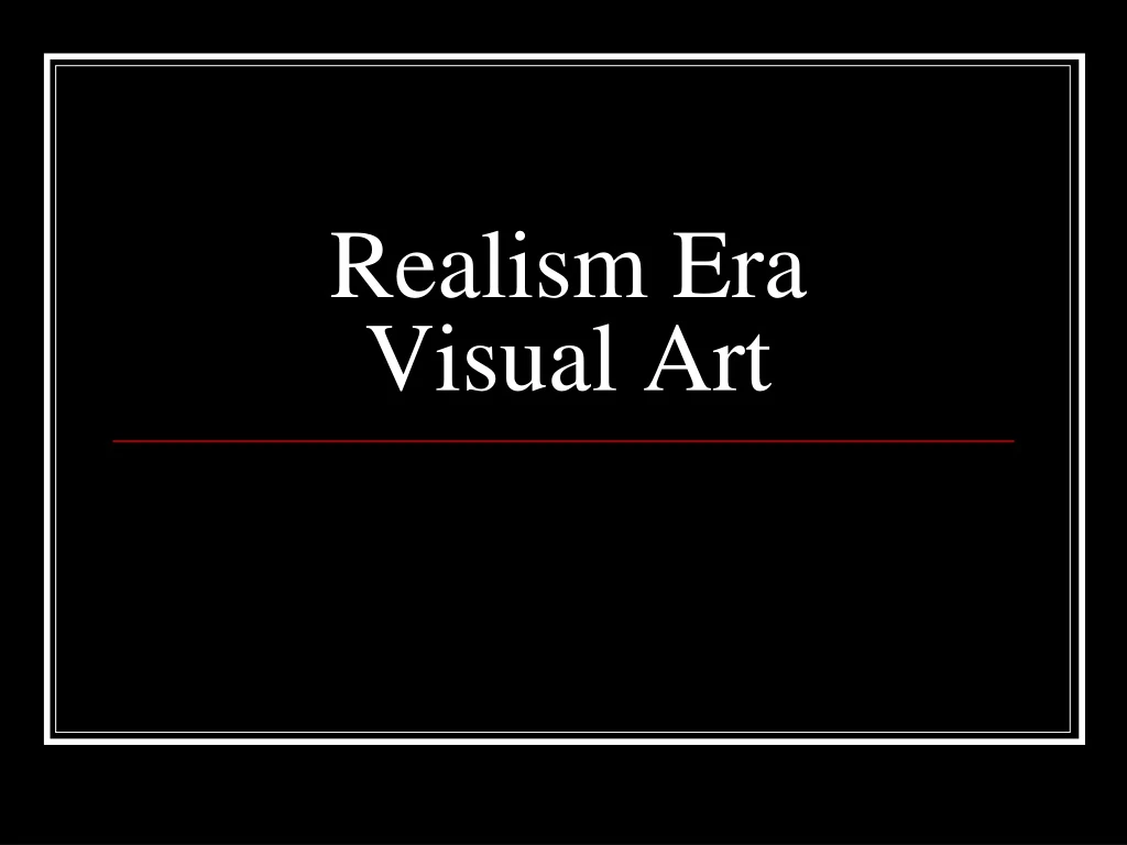 realism era visual art