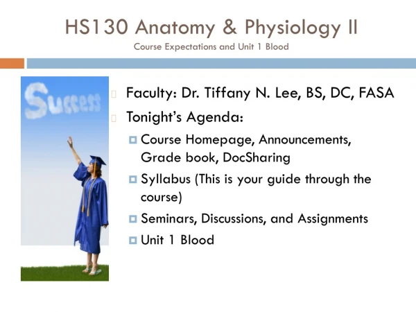 HS130 Anatomy &amp; Physiology II Course Expectations and Unit 1 Blood