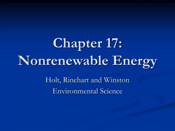 Chapter 17: Nonrenewable Energy
