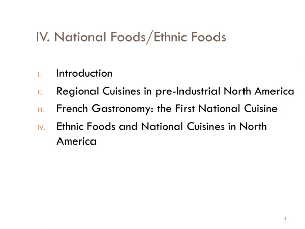 IV. National Foods/Ethnic Foods