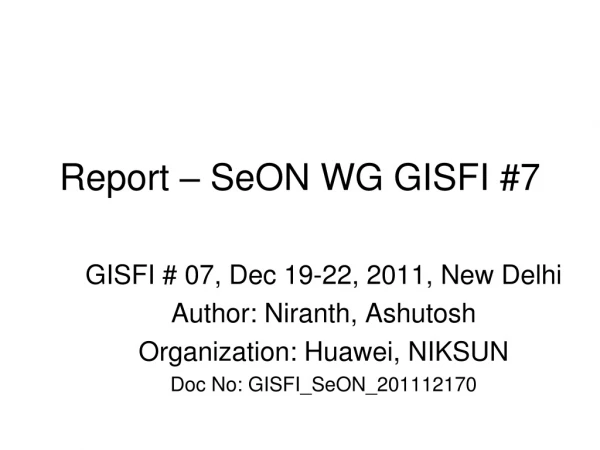 Report – SeON WG GISFI #7