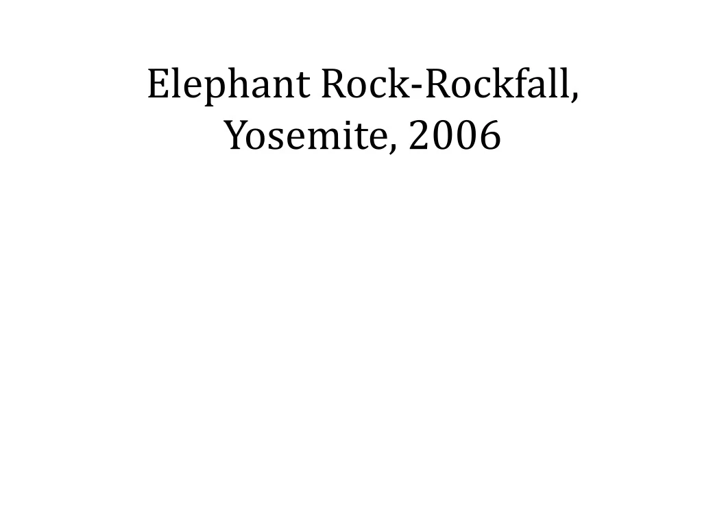 elephant rock rockfall yosemite 2006