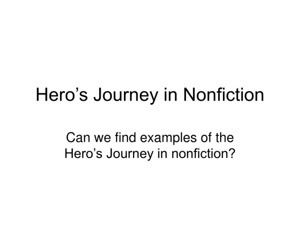 Hero’s Journey in Nonfiction