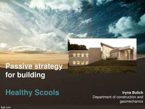 Passive strategy for building Healthy Scools
