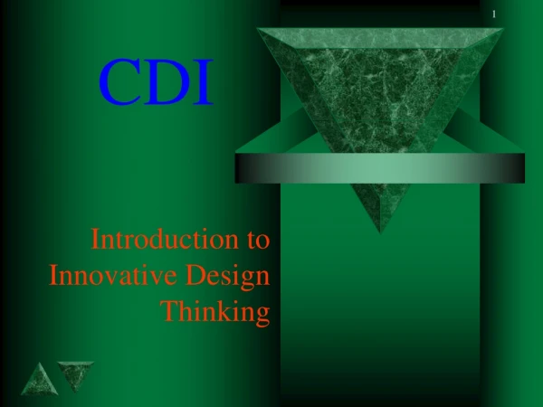 Introduction to Innovative Design Thinking