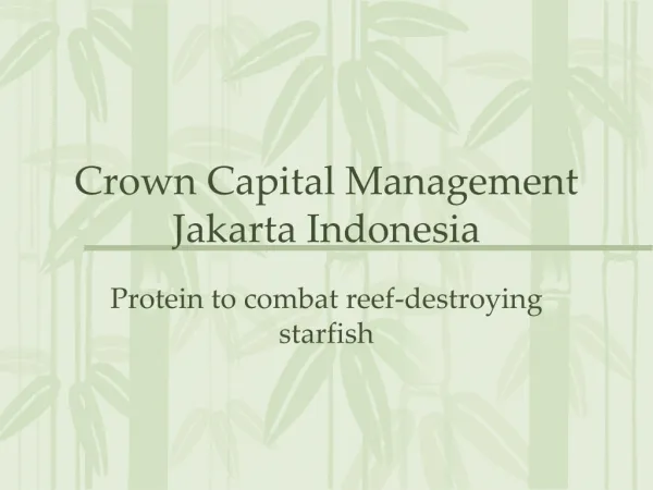 Crown Capital Management Jakarta Indonesia - Protein to comb