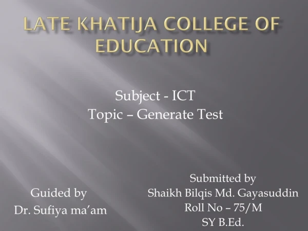 Late KHATIJA College of education