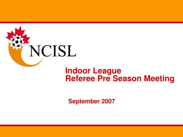 Indoor League Referee Pre Season Meeting