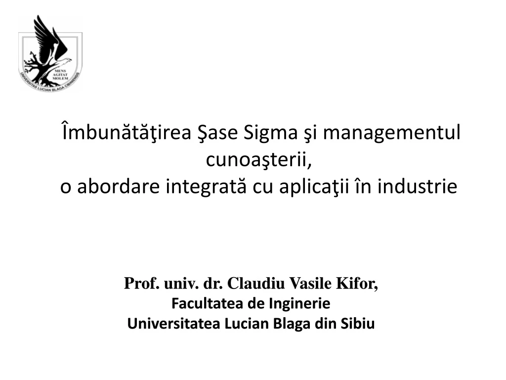 mbun t irea ase sigma i managementul cunoa terii o abordare integrat cu aplica ii n industrie