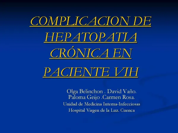 COMPLICACION DE HEPATOPATIA CR NICA EN PACIENTE VIH