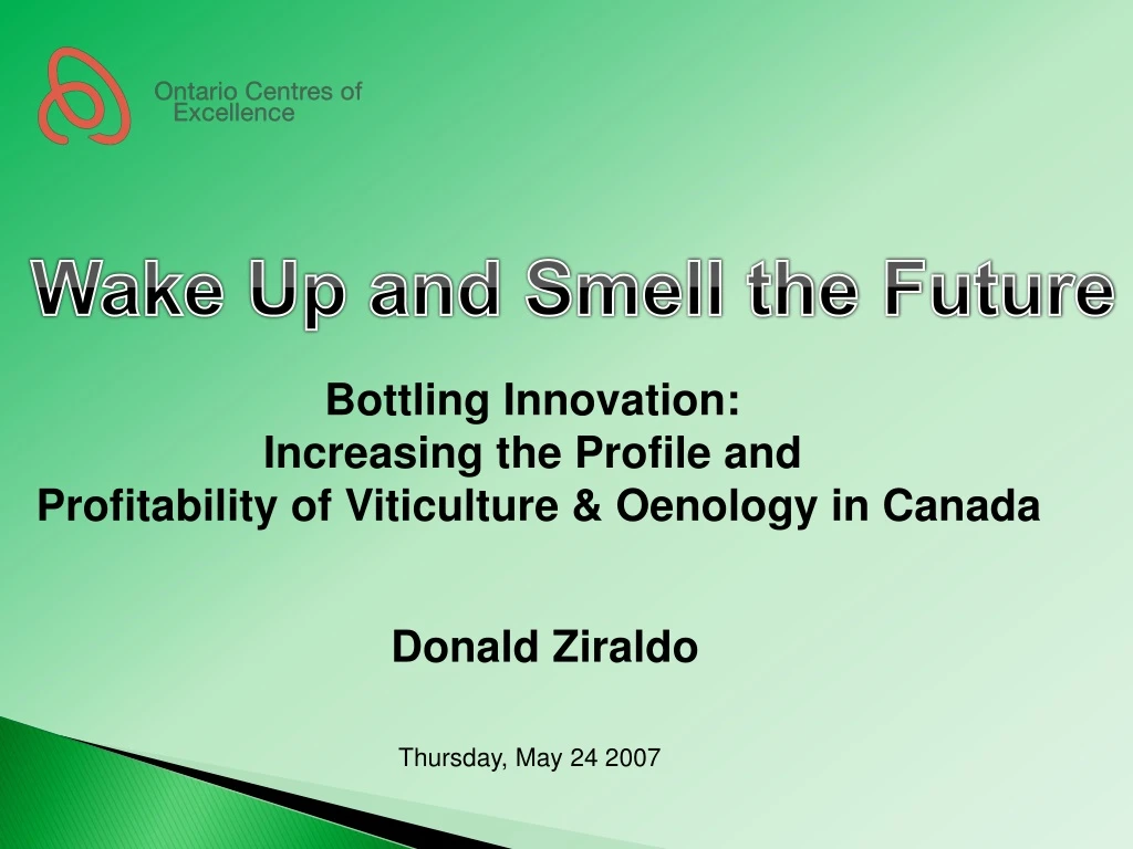 wake up and smell the future