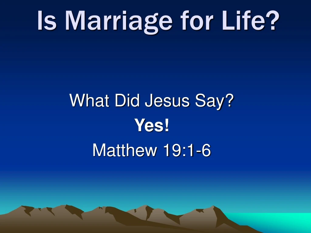 is marriage for life