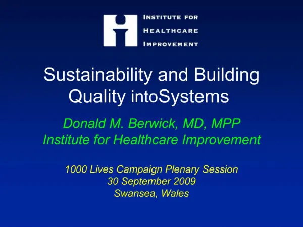 Sustainability and Building Quality into Systems