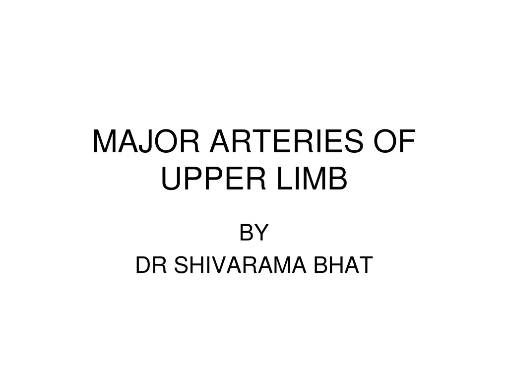 major arteries of upper limb