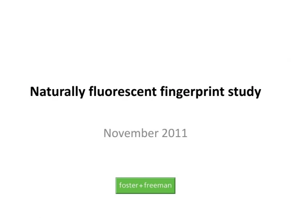 Naturally fluorescent fingerprint study