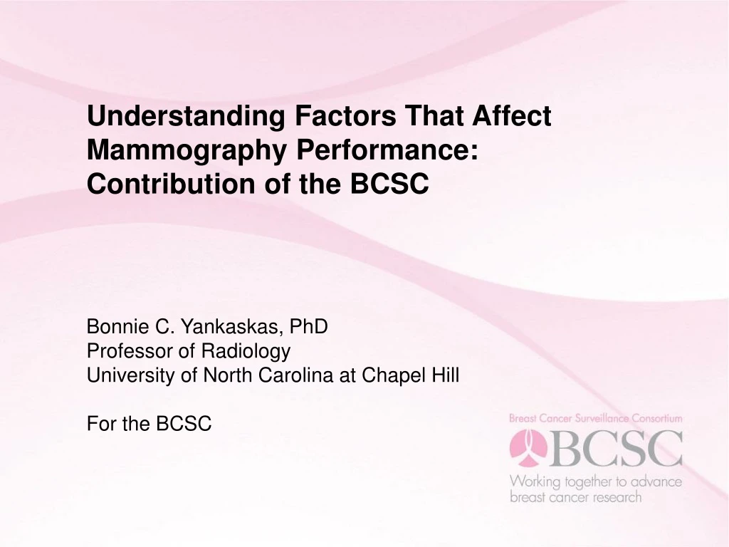 understanding factors that affect mammography performance contribution of the bcsc