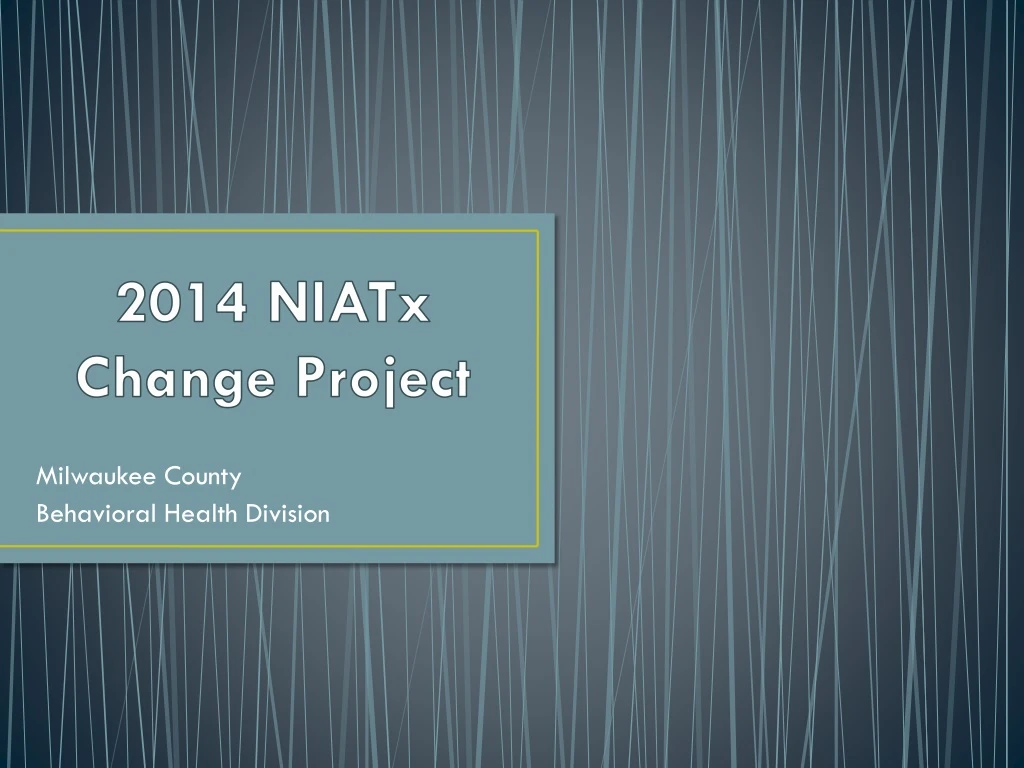 2014 niatx change project
