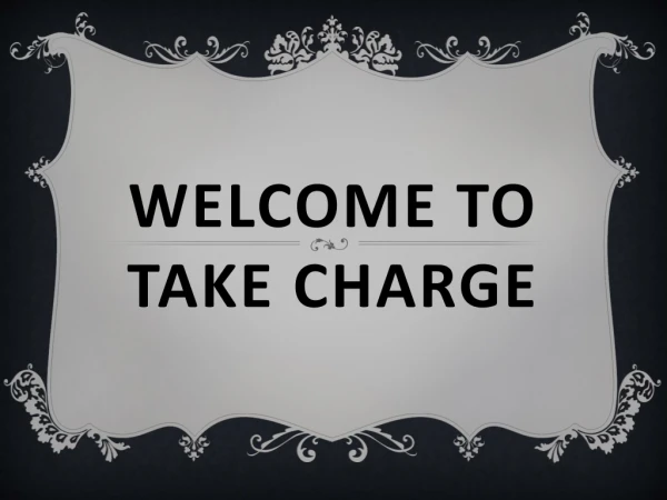 Welcome to Take Charge