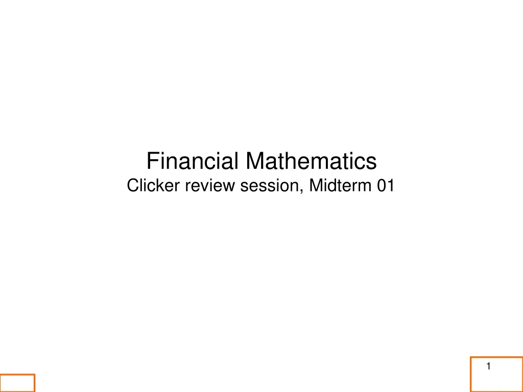 financial mathematics clicker review session