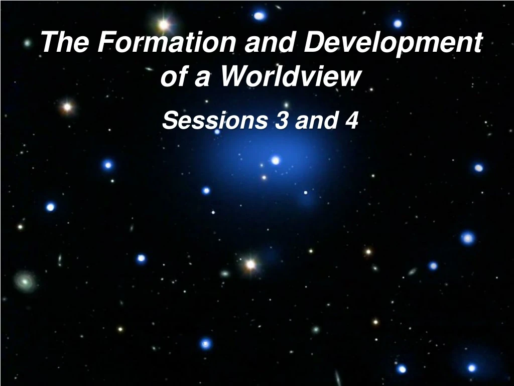 the formation and development of a worldview